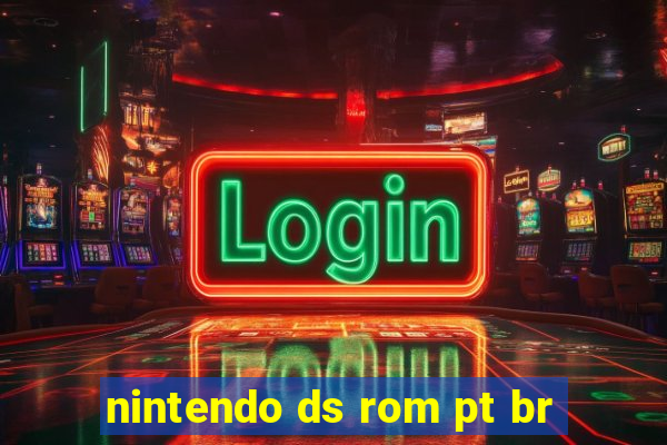 nintendo ds rom pt br